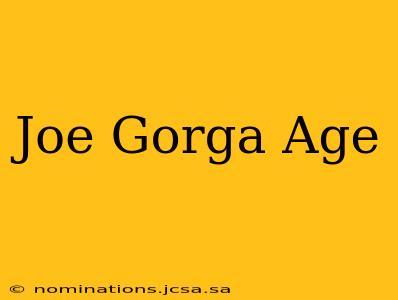 Joe Gorga Age