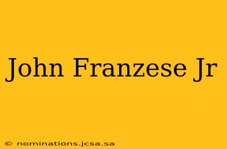 John Franzese Jr