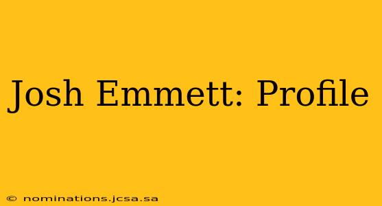 Josh Emmett: Profile