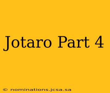 Jotaro Part 4