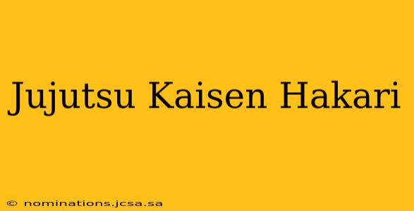 Jujutsu Kaisen Hakari
