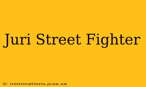 Juri Street Fighter