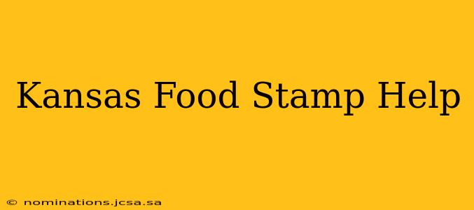 Kansas Food Stamp Help