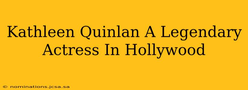 Kathleen Quinlan A Legendary Actress In Hollywood