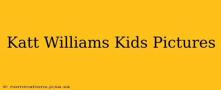 Katt Williams Kids Pictures