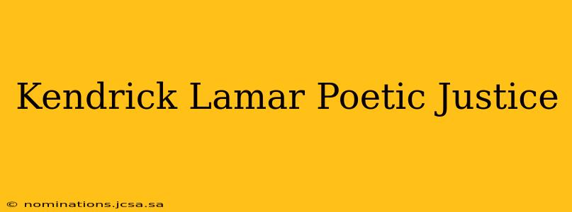 Kendrick Lamar Poetic Justice