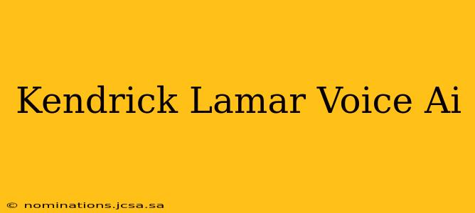 Kendrick Lamar Voice Ai