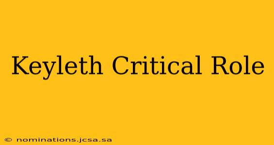 Keyleth Critical Role