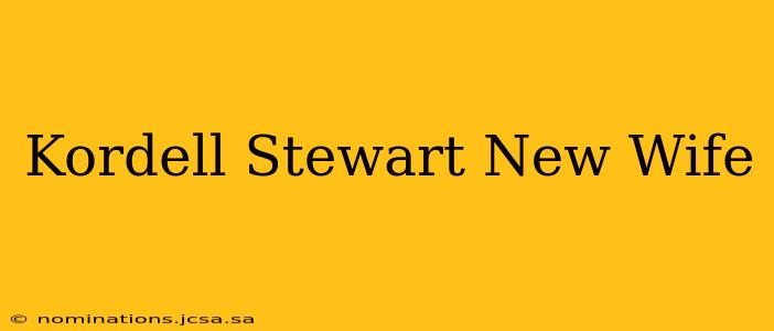 Kordell Stewart New Wife