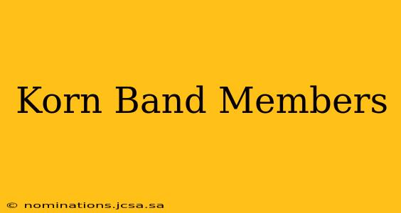Korn Band Members