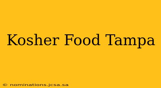 Kosher Food Tampa