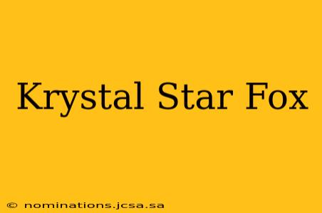Krystal Star Fox