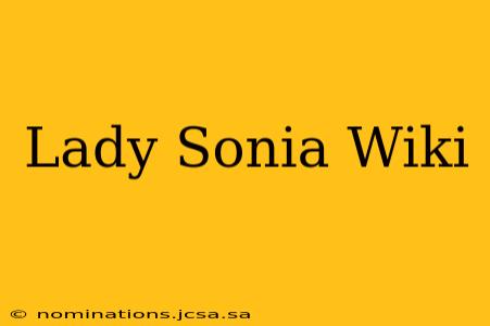 Lady Sonia Wiki