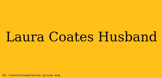 Laura Coates Husband
