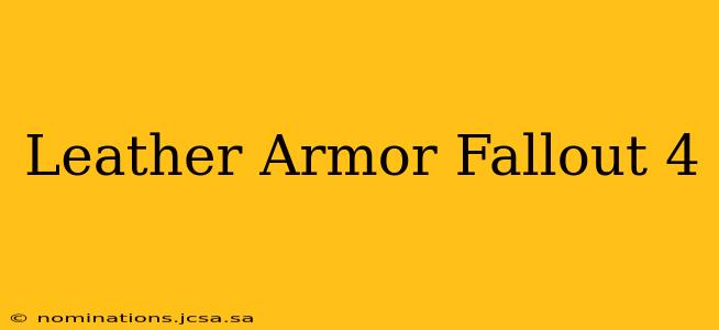 Leather Armor Fallout 4