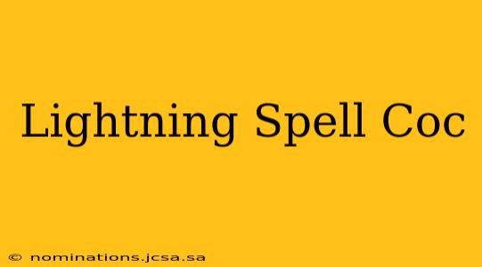 Lightning Spell Coc