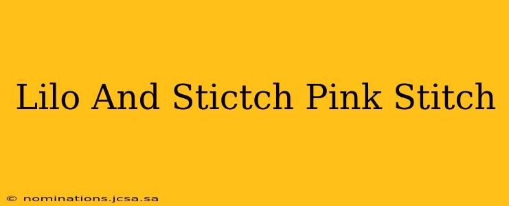 Lilo And Stictch Pink Stitch