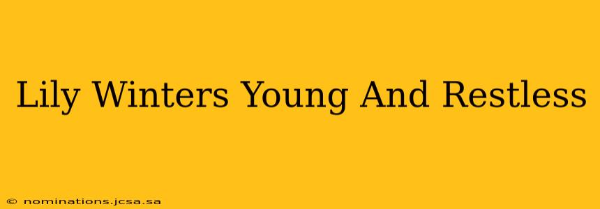 Lily Winters Young And Restless