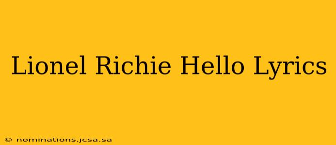 Lionel Richie Hello Lyrics