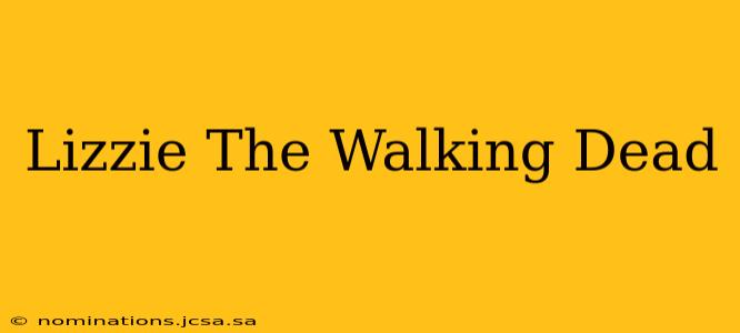 Lizzie The Walking Dead