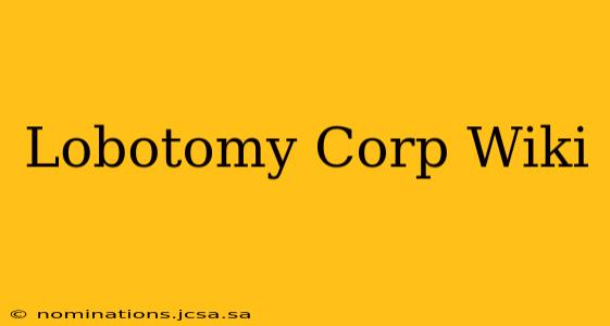 Lobotomy Corp Wiki