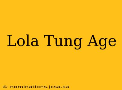 Lola Tung Age