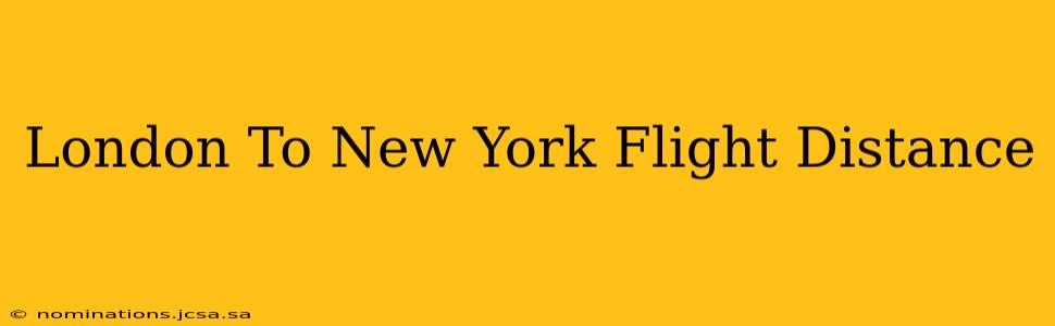 London To New York Flight Distance