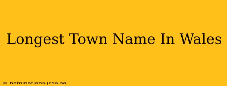 Longest Town Name In Wales