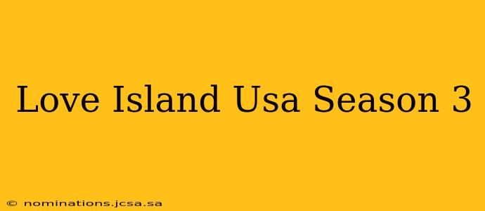Love Island Usa Season 3