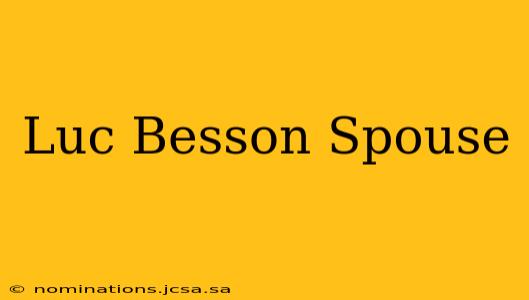 Luc Besson Spouse