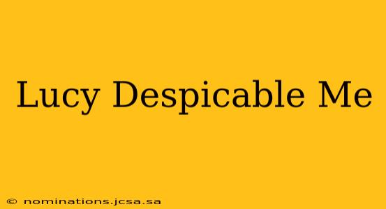 Lucy Despicable Me