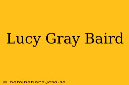 Lucy Gray Baird
