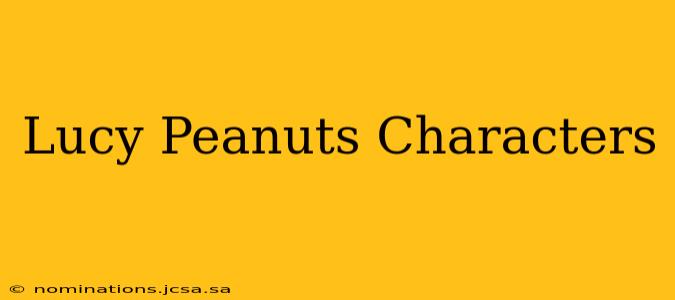 Lucy Peanuts Characters