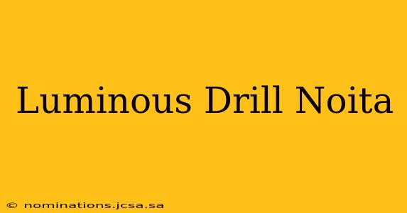 Luminous Drill Noita