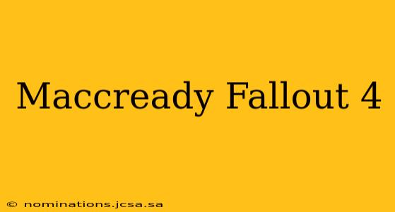 Maccready Fallout 4