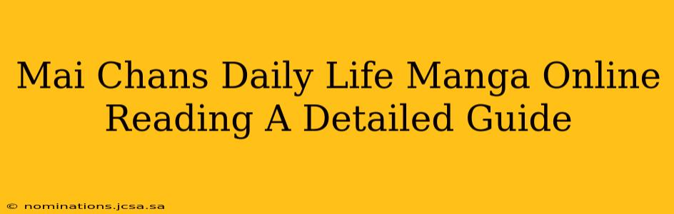 Mai Chans Daily Life Manga Online Reading A Detailed Guide