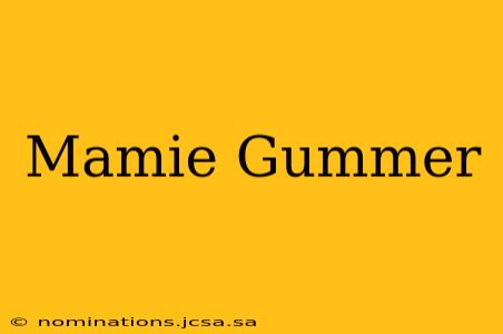 Mamie Gummer
