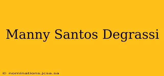 Manny Santos Degrassi