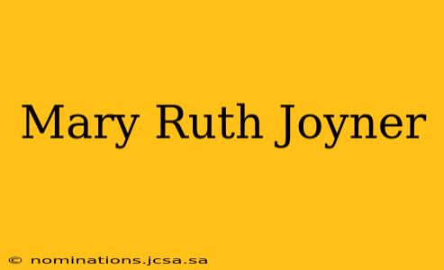 Mary Ruth Joyner