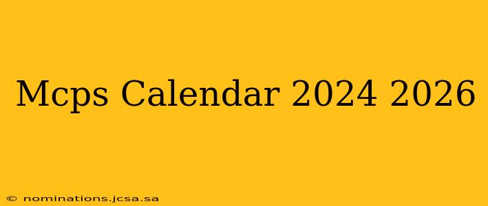 Mcps Calendar 2024 2026