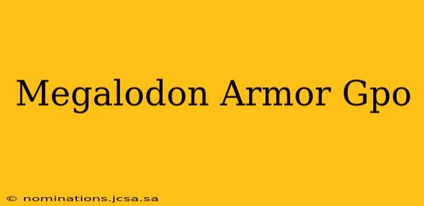Megalodon Armor Gpo