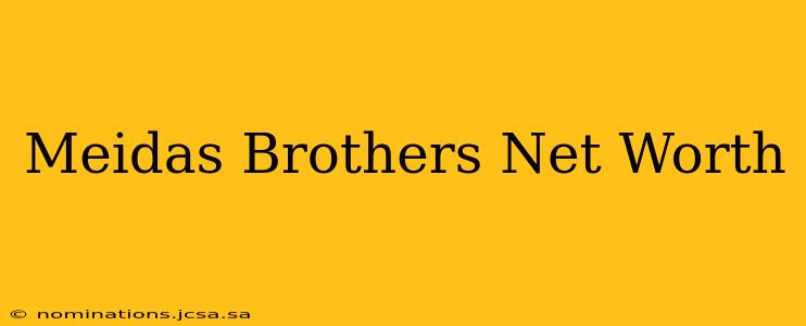 Meidas Brothers Net Worth
