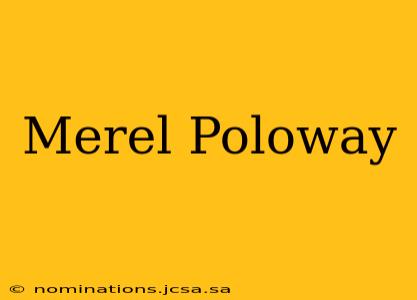 Merel Poloway