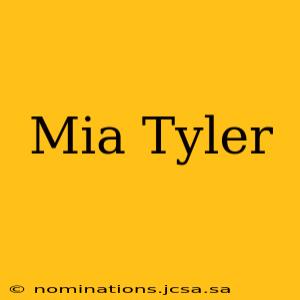 Mia Tyler