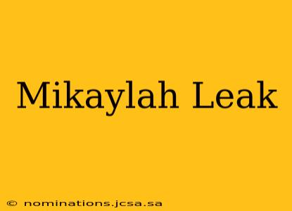 Mikaylah Leak