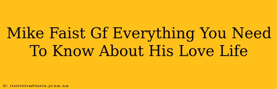Mike Faist Gf Everything You Need To Know About His Love Life