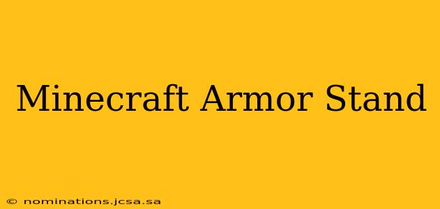 Minecraft Armor Stand