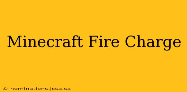Minecraft Fire Charge