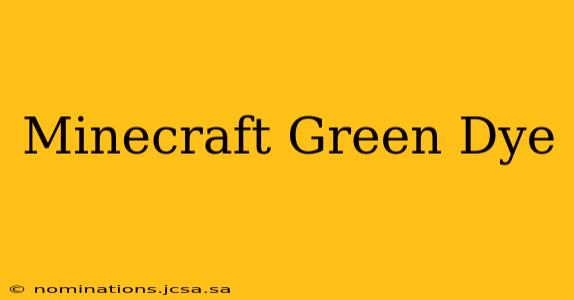 Minecraft Green Dye