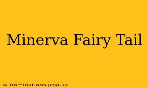 Minerva Fairy Tail